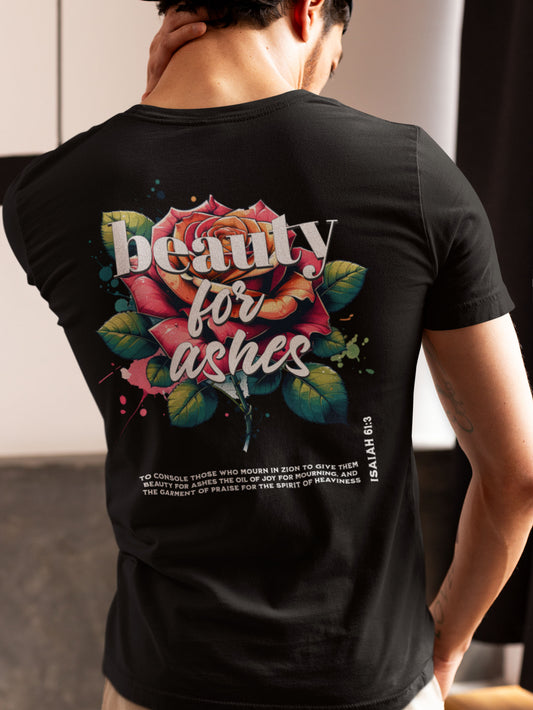 Beauty for Ashes - Isaiah 61:3 - Unisex Tee