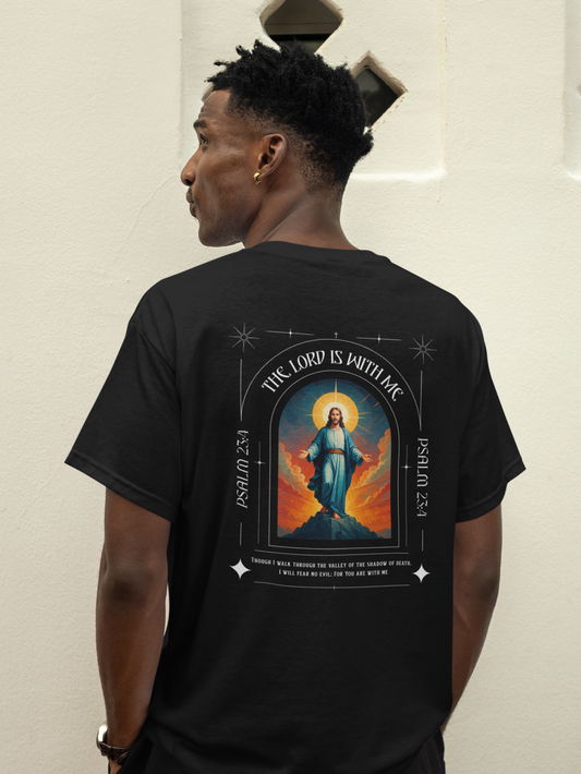 The Lord is With Me - Psa 23:4 - Unisex Tee
