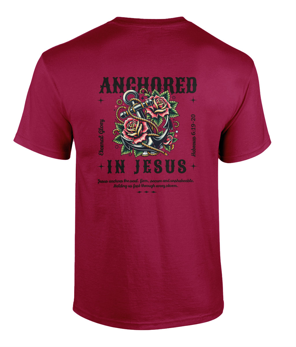 Anchored In Jesus - Hebrews 6: 19-20 - Unisex Tee