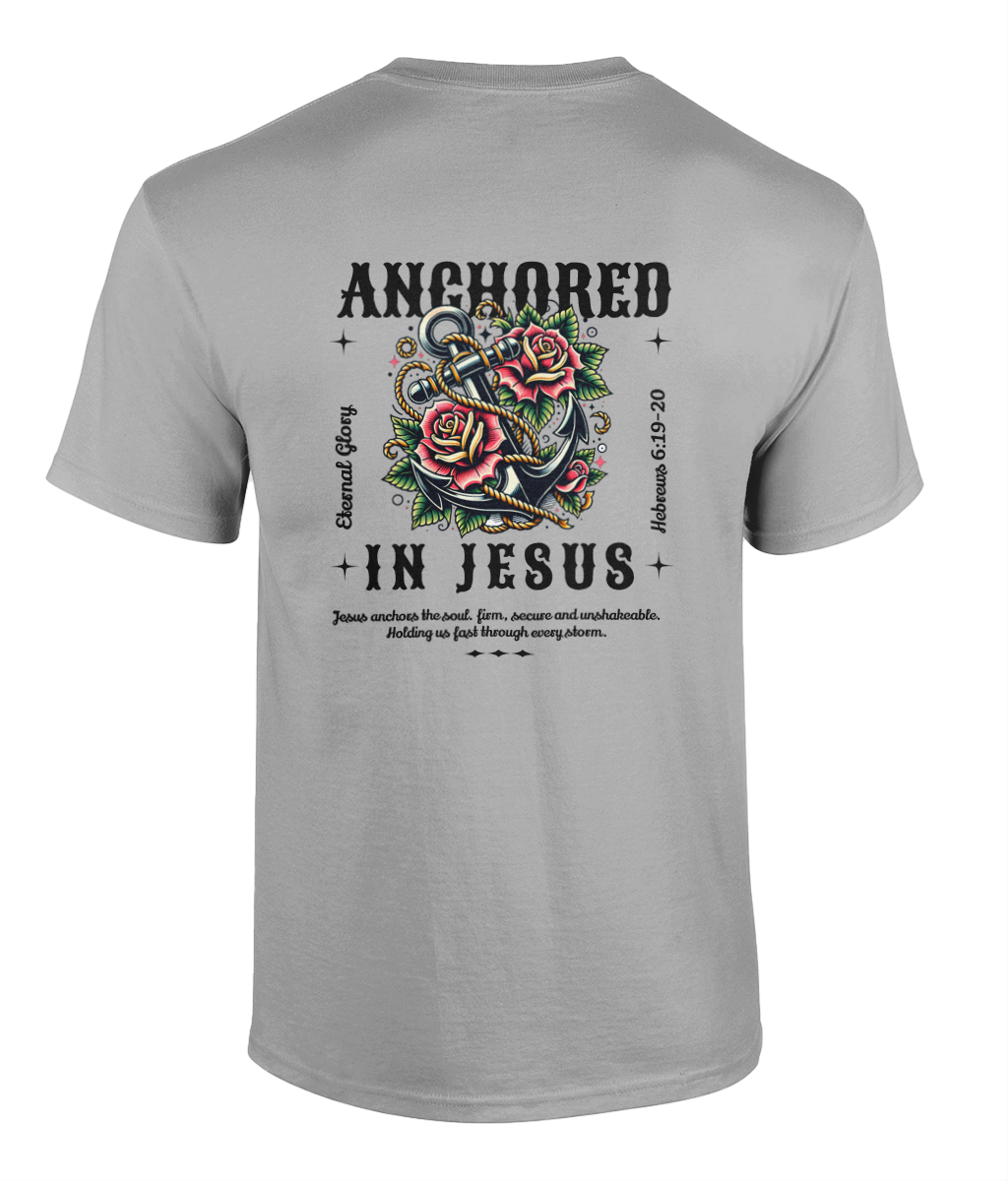 Anchored In Jesus - Hebrews 6: 19-20 - Unisex Tee