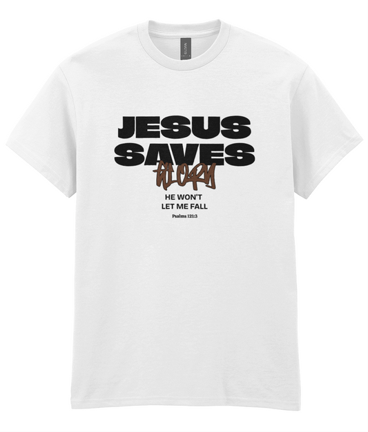 Jesus Saves Glory - Psalm 121:3 - Unisex Tee